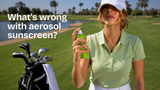 Golf Facts: Why Aerosol Sunscreen Can Be a Bad Fit for You - and the Grass