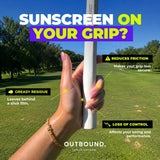 A hand holding a white golf club grip outdoors on a golf course, with large text reading 'SUNSCREEN ON YOUR GRIP?' and callout boxes explaining that other competitor sunscreen creates a greasy film, reduces friction, and causes loss of control, while as Outbound Sun Stick is is grip-friendly. The Outbound brand name is visible at the bottom.
